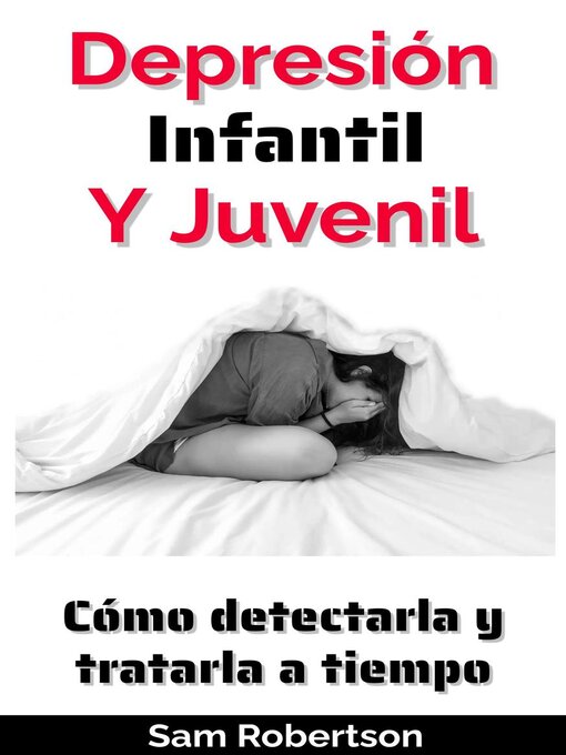 Title details for Depresión Infantil Y Juvenil by Sam Robertson - Available